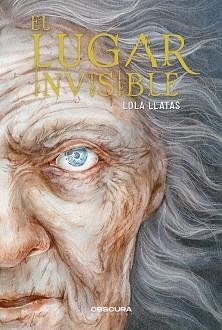 EL LUGAR INVISIBLE | 9788412666250 | LLATAS,LOLA | Llibreria Geli - Llibreria Online de Girona - Comprar llibres en català i castellà