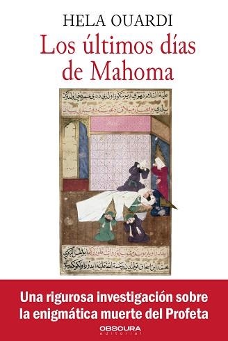 LOS ÚLTIMOS DÍAS DE MAHOMA | 9788412165449 | OUARDI,HELA | Llibreria Geli - Llibreria Online de Girona - Comprar llibres en català i castellà