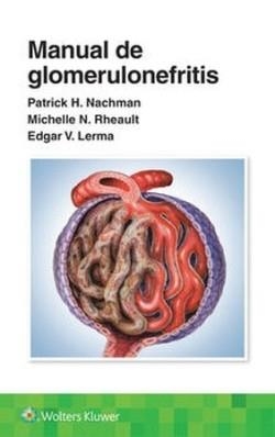 MANUAL DE GLOMERULONEFRITIS | 9788419663160 | NACHMAN,PATRICK H./RHEAULT, MICHELLE N./LERMA, EDGAR V. | Llibreria Geli - Llibreria Online de Girona - Comprar llibres en català i castellà