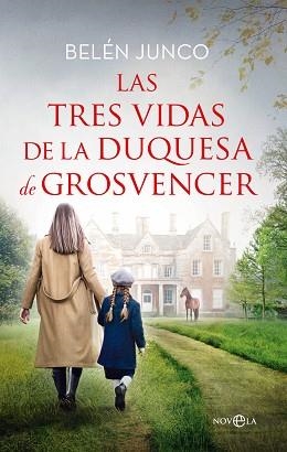 LAS TRES VIDAS DE LA DUQUESA DE GROSVENCER | 9788413847290 | JUNCO,BELÉN | Llibreria Geli - Llibreria Online de Girona - Comprar llibres en català i castellà