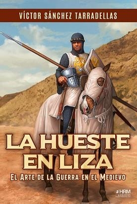 LA HUESTE EN LIZA  | 9788417859794 | SANCHEZ TARRADELLAS,VICTOR | Llibreria Geli - Llibreria Online de Girona - Comprar llibres en català i castellà