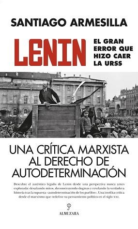 LENIN.EL GRAN ERROR QUE HIZO CAER LA URSS | 9788410520059 | ARMESILLA,SANTIAGO | Llibreria Geli - Llibreria Online de Girona - Comprar llibres en català i castellà