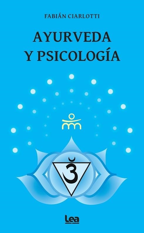 AYURVEDA Y PSICOLOGÍA | 9788411319928 | CIARLOTTI,FABIAN | Llibreria Geli - Llibreria Online de Girona - Comprar llibres en català i castellà