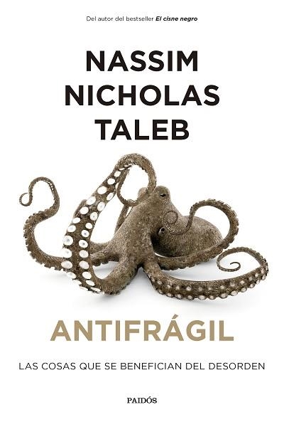 ANTIFRÁGIL.LAS COSAS QUE SE BENEFICIAN DEL DESORDEN | 9788449341854 | TALEB,NASSIM NICHOLAS | Libreria Geli - Librería Online de Girona - Comprar libros en catalán y castellano