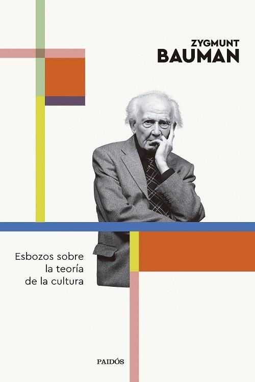 ESBOZOS SOBRE LA TEORÍA DE LA CULTURA | 9788449341847 | BAUMAN,ZYGMUNT | Libreria Geli - Librería Online de Girona - Comprar libros en catalán y castellano