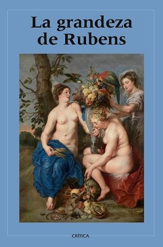 LA GRANDEZA DE RUBENS | 9788408277682 |   | Llibreria Geli - Llibreria Online de Girona - Comprar llibres en català i castellà