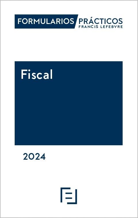 FORMULARIOS PRÁCTICOS FISCAL(EDICIÓN 2024) | 9788419896308 |   | Llibreria Geli - Llibreria Online de Girona - Comprar llibres en català i castellà