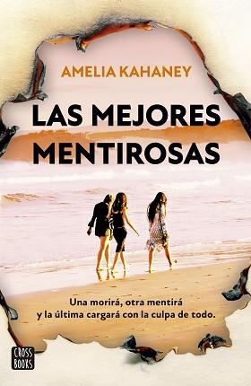 LAS MEJORES MENTIROSAS | 9788408280460 | KAHANEY,AMELIA | Llibreria Geli - Llibreria Online de Girona - Comprar llibres en català i castellà