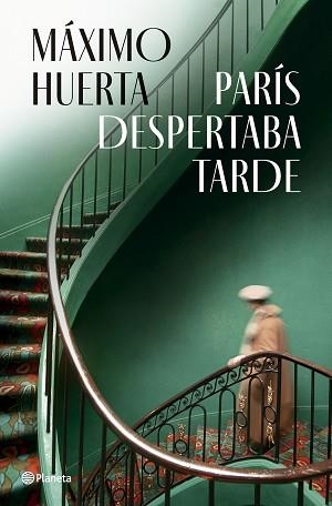 PARÍS DESPERTABA TARDE | 9788408282396 | HUERTA,MÁXIMO | Libreria Geli - Librería Online de Girona - Comprar libros en catalán y castellano