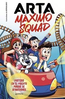 ARTA MÁXIMO SQUAD-3.MISTERIO EN EL MALDITO PARQUE DE ATRACCIONES | 9788419746412 | GAME,ARTA/MÁXIMO SQUAD | Llibreria Geli - Llibreria Online de Girona - Comprar llibres en català i castellà