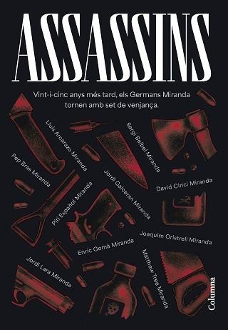 ASSASSINS | 9788466431439 | GERMANS MIRANDA/ARCARAZO MARTÍNEZ,LLUÍS/BELBEL,SERGI | Llibreria Geli - Llibreria Online de Girona - Comprar llibres en català i castellà