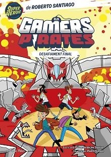 ELS GAMERS PIRATES-4.DESAFIAMENT FINAL | 9788413897257 | SANTIAGO,ROBERTO/SANTOS MOLINA, EDUARDO DE LOS | Llibreria Geli - Llibreria Online de Girona - Comprar llibres en català i castellà