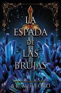 LA ESPADA DE LAS BRUJAS | 9788419030641 | MULFORD,A.K. | Llibreria Geli - Llibreria Online de Girona - Comprar llibres en català i castellà