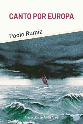 CANTO POR EUROPA | 9788412218374 | RUMIZ,PAOLO | Llibreria Geli - Llibreria Online de Girona - Comprar llibres en català i castellà