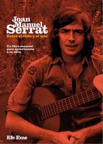 JOAN MANUEL SERRAT,ENTRE EL CIELO Y EL MAR | 9788495749468 |   | Llibreria Geli - Llibreria Online de Girona - Comprar llibres en català i castellà