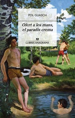 OFERT A LES MANS,EL PARADÍS CREMA | 9788433922045 | GUASCH,POL | Llibreria Geli - Llibreria Online de Girona - Comprar llibres en català i castellà