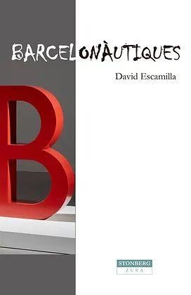 BARCELONÀUTIQUES | 9788412808506 | ESCAMILLA,DAVID | Llibreria Geli - Llibreria Online de Girona - Comprar llibres en català i castellà