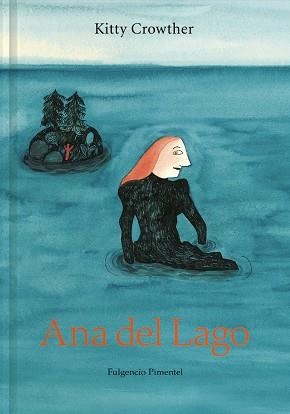 ANA DEL LAGO | 9788417617974 | CROWTHER,KITTY | Libreria Geli - Librería Online de Girona - Comprar libros en catalán y castellano