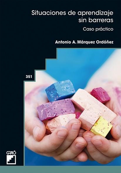 SITUACIONES DE APRENDIZAJE SIN BARRERAS.CASO PRÁCTICO | 9788419788818 | MÁRQUEZ ORDÓÑEZ,ANTONIO ALBERTO | Libreria Geli - Librería Online de Girona - Comprar libros en catalán y castellano