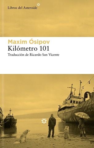 KILÓMETRO 101 | 9788419089786 | ÓSIPOV,MAKSIM | Llibreria Geli - Llibreria Online de Girona - Comprar llibres en català i castellà