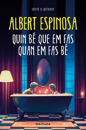 QUIN BÉ QUE EM FAS QUAN EM FAS BÉ | 9788419394347 | ESPINOSA,ALBERT | Llibreria Geli - Llibreria Online de Girona - Comprar llibres en català i castellà