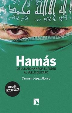 HAMÁS.DE LA MARCHA HACIA PODER AL VUELO DE ÍCARO | 9788413529202 | LÓPEZ ALONSO,CARMEN | Libreria Geli - Librería Online de Girona - Comprar libros en catalán y castellano