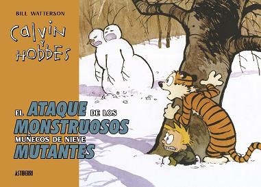 CALVIN Y HOBBES.EL ATAQUE DE LOS MONSTRUOSOS MUÑECOS DE NIEVE | 9788419670274 | WATTERSON,BILL | Llibreria Geli - Llibreria Online de Girona - Comprar llibres en català i castellà