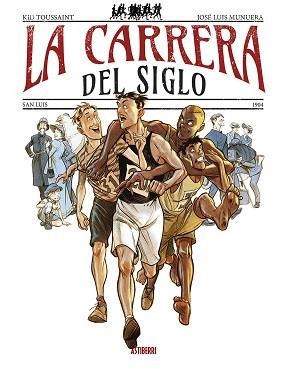 LA CARRERA DEL SIGLO | 9788419670632 | MUNUERA,JOSÉ LUIS/TOUSSAINT, KID | Llibreria Geli - Llibreria Online de Girona - Comprar llibres en català i castellà