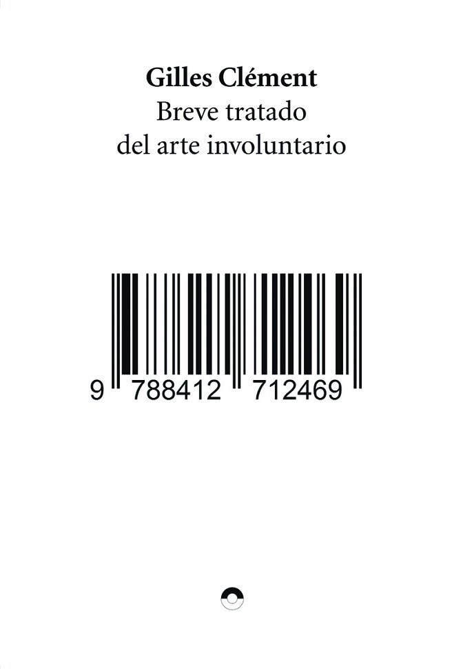 BREVE TRATADO DEL ARTE INVOLUNTARIO | 9788412712469 | CLÉMENT,GILLES | Llibreria Geli - Llibreria Online de Girona - Comprar llibres en català i castellà