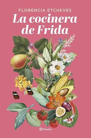 LA COCINERA DE FRIDA | 9788408276678 | ETCHEVES,FLORENCIA | Llibreria Geli - Llibreria Online de Girona - Comprar llibres en català i castellà