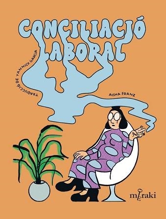 CONCILIACIÓ LABORAL | 9788412744583 | FRANZ,AISHA | Llibreria Geli - Llibreria Online de Girona - Comprar llibres en català i castellà