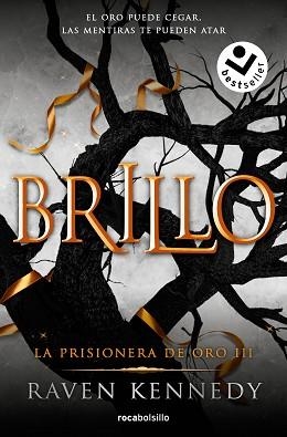 LA PRISIONERA DE ORO-3.BRILLO | 9788417821715 | KENNEDY,RAVEN | Llibreria Geli - Llibreria Online de Girona - Comprar llibres en català i castellà