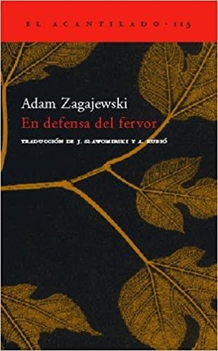 EN DEFENSA DEL FERVOR | 9788496489158 | ZAGAJEWSKI,ADAM | Llibreria Geli - Llibreria Online de Girona - Comprar llibres en català i castellà