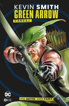 GREEN ARROW.CARCAJ (GRANDES NOVELAS GRÁFICAS DE DC) | 9788419972903 | SMITH,KEVIN | Llibreria Geli - Llibreria Online de Girona - Comprar llibres en català i castellà