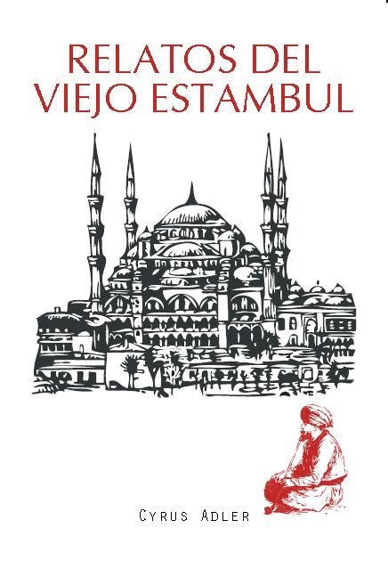 RELATOS DEL VIEJO ESTAMBUL | 9788492806683 | ADLER,CYRUS | Libreria Geli - Librería Online de Girona - Comprar libros en catalán y castellano