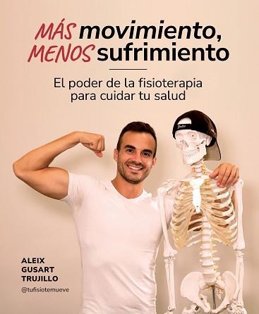 MÁS MOVIMIENTO,MENOS SUFRIMIENTO | 9788419875259 | GUSART TRUJILLO,ALEIX | Libreria Geli - Librería Online de Girona - Comprar libros en catalán y castellano