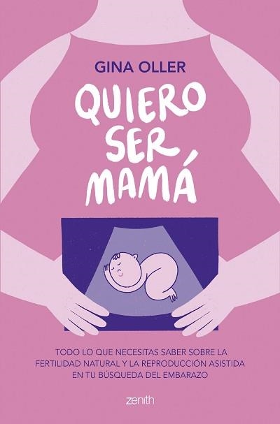 QUIERO SER MAMÁ | 9788408281450 | OLLER,GINA | Llibreria Geli - Llibreria Online de Girona - Comprar llibres en català i castellà