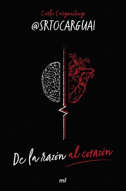 DE LA RAZÓN AL CORAZÓN | 9788427052017 | CARLOS CARGUAITONGO (@SRTOCARGUAI) | Llibreria Geli - Llibreria Online de Girona - Comprar llibres en català i castellà