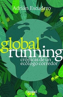 GLOBAL RUNNING | 9788498296617 | ESCUDERO ALCÁNTARA,ADRIÁN | Llibreria Geli - Llibreria Online de Girona - Comprar llibres en català i castellà