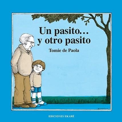 UN PASITO...Y OTRO PASITO | 9788412753677 | TOMIE DE PAOLA | Llibreria Geli - Llibreria Online de Girona - Comprar llibres en català i castellà