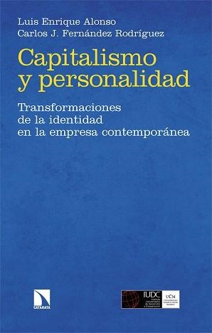 CAPITALISMO Y PERSONALIDAD | 9788413529011 | ALONSO,LUIS ENRIQUE/FERNÁNDEZ RODRÍGUEZ, CARLOS JESÚS | Llibreria Geli - Llibreria Online de Girona - Comprar llibres en català i castellà