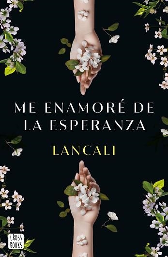 ME ENAMORÉ DE LA ESPERANZA | 9788408282198 | LANCALI | Llibreria Geli - Llibreria Online de Girona - Comprar llibres en català i castellà