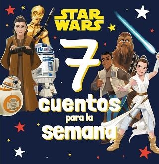 STAR WARS.7 CUENTOS PARA LA SEMANA | 9788408282433 |   | Llibreria Geli - Llibreria Online de Girona - Comprar llibres en català i castellà