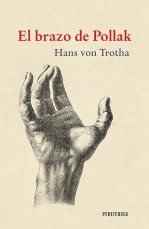 EL BRAZO DE POLLAK | 9788418838958 | VON TROTHA,HANS | Llibreria Geli - Llibreria Online de Girona - Comprar llibres en català i castellà