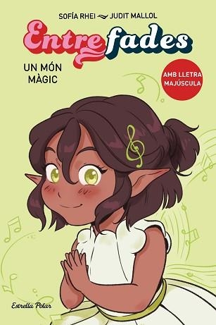 ENTRE FADES-3.UN MÓN MÀGIC | 9788413897578 | RHEI,SOFÍA | Llibreria Geli - Llibreria Online de Girona - Comprar llibres en català i castellà