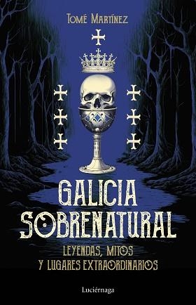 GALICIA SOBRENATURAL | 9788419996046 | MARTÍNEZ,TOMÉ | Llibreria Geli - Llibreria Online de Girona - Comprar llibres en català i castellà