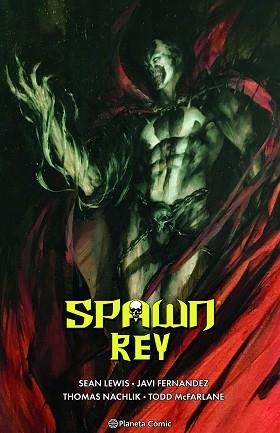 SPAWN REY Nº 03 | 9788411610933 | MCFARLANE,TODD/LEWIS, SEAN/FERNANDEZ, JAVI | Llibreria Geli - Llibreria Online de Girona - Comprar llibres en català i castellà