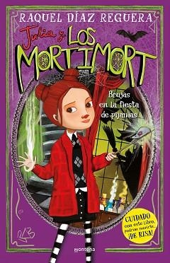 JULIA Y LOS MORTIMORT-2.BRUJAS EN LA FIESTA DE PIJAMAS | 9788419746788 | DÍAZ REGUERA, RAQUEL | Llibreria Geli - Llibreria Online de Girona - Comprar llibres en català i castellà