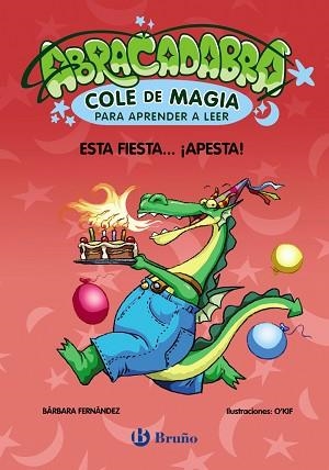 ABRACADABRA.COLE DE MAGIA PARA APRENDER A LEER-1.ESTA FIESTA... ¡APESTA! | 9788469669044 | FERNÁNDEZ, BÁRBARA | Libreria Geli - Librería Online de Girona - Comprar libros en catalán y castellano