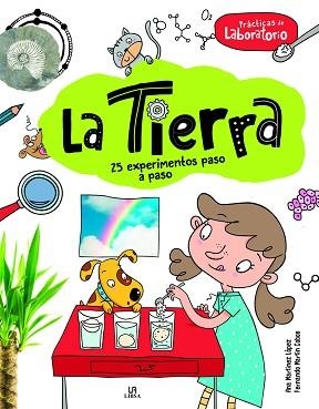 LA TIERRA.25 EXPERIMENTOS PASO A PASO | 9788466243018 | MARTÍNEZ LÓPEZ, ANA/MARTÍN COBOS, FERNANDO | Llibreria Geli - Llibreria Online de Girona - Comprar llibres en català i castellà